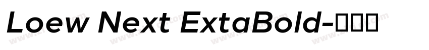 Loew Next ExtaBold字体转换